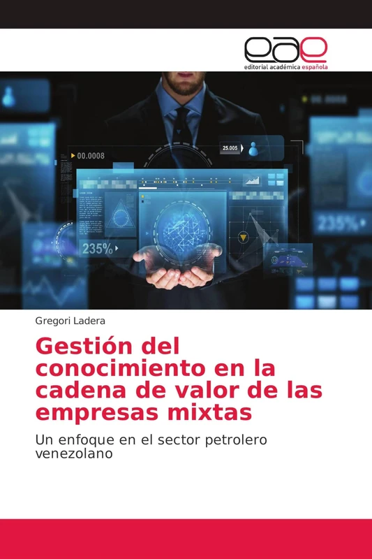 Gestión del conocimiento en la cadena de valor de las empresas mixtas: Un enfoque en el sector petrolero venezolano