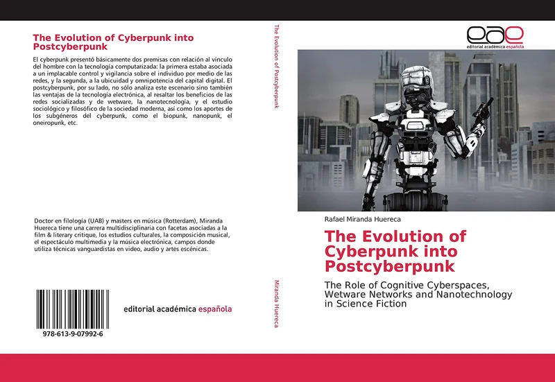 The Evolution of Cyberpunk into Postcyberpunk: The Role of Cognitive Cyberspaces, Wetware Networks and Nanotechnology in Science Fiction