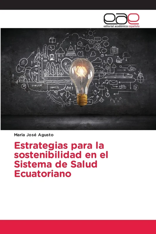 Estrategias para la sostenibilidad en el Sistema de Salud Ecuatoriano