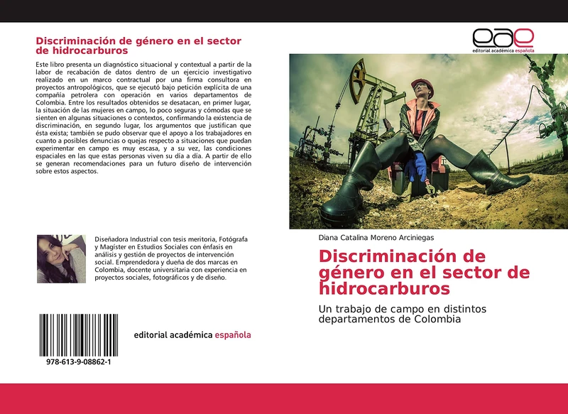 Discriminación de género en el sector de hidrocarburos: Un trabajo de campo en distintos departamentos de Colombia