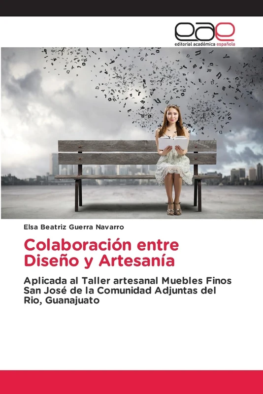 Colaboración entre Diseño y Artesanía: Aplicada al Taller artesanal Muebles Finos San José de la Comunidad Adjuntas del Rio, Guanajuato