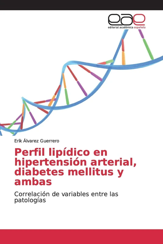 Perfil lipídico en hipertensión arterial, diabetes mellitus y ambas: Correlación de variables entre las patologías