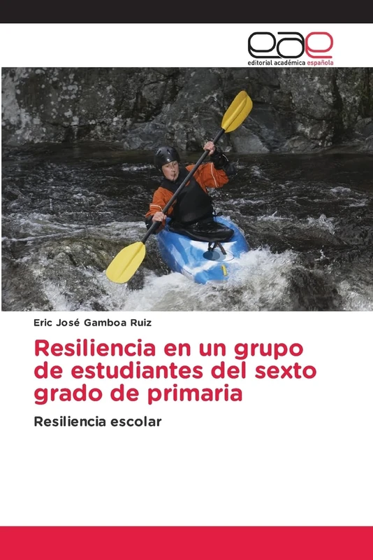 Resiliencia en un grupo de estudiantes del sexto grado de primaria: Resiliencia escolar