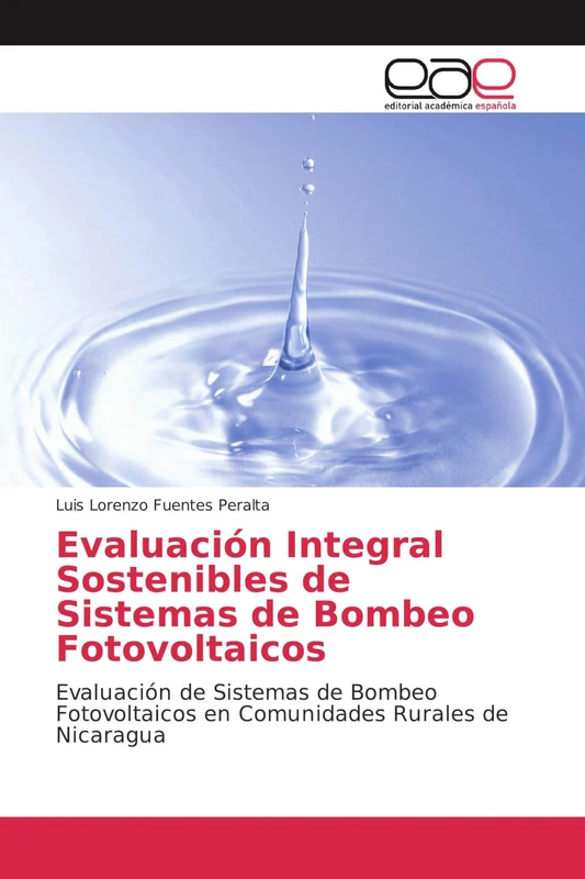 Evaluación Integral Sostenibles de Sistemas de Bombeo Fotovoltaicos: Evaluación de Sistemas de Bombeo Fotovoltaicos en Comunidades Rurales de Nicaragua - Image 1