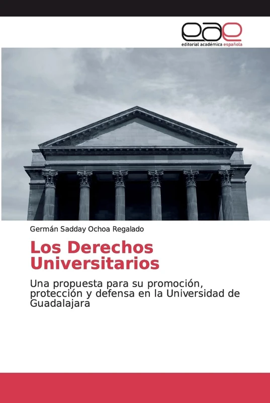 Los Derechos Universitarios: Una propuesta para su promoción, protección y defensa en la Universidad de Guadalajara - Image 1