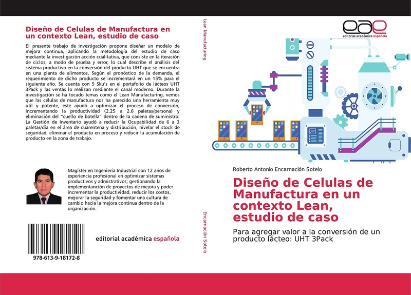 Diseño de Celulas de Manufactura en un contexto Lean, estudio de caso: Para agregar valor a la conversión de un producto lácteo: UHT 3Pack