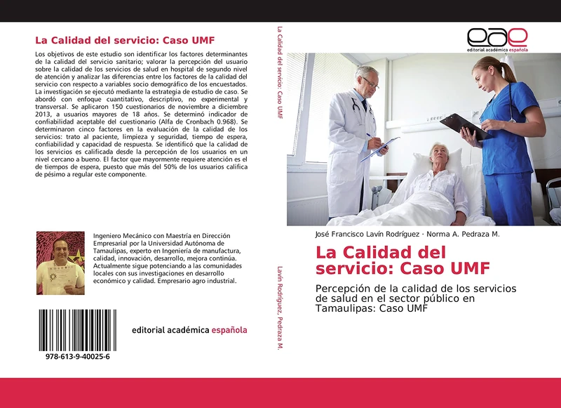 La Calidad del servicio: Caso UMF: Percepción de la calidad de los servicios de salud en el sector público en Tamaulipas: Caso UMF
