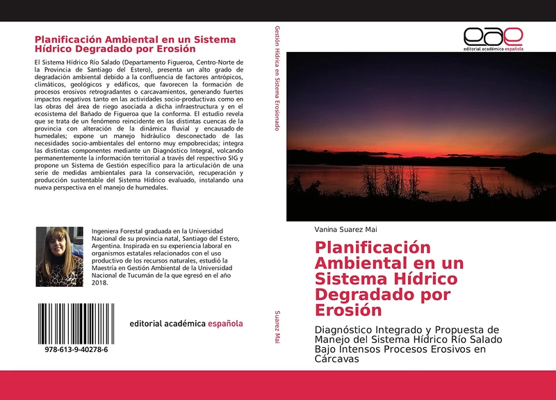 Planificación Ambiental en un Sistema Hídrico Degradado por Erosión: Diagnóstico Integrado y Propuesta de Manejo del Sistema Hídrico Río Salado Bajo Intensos Procesos Erosivos en Cárcavas