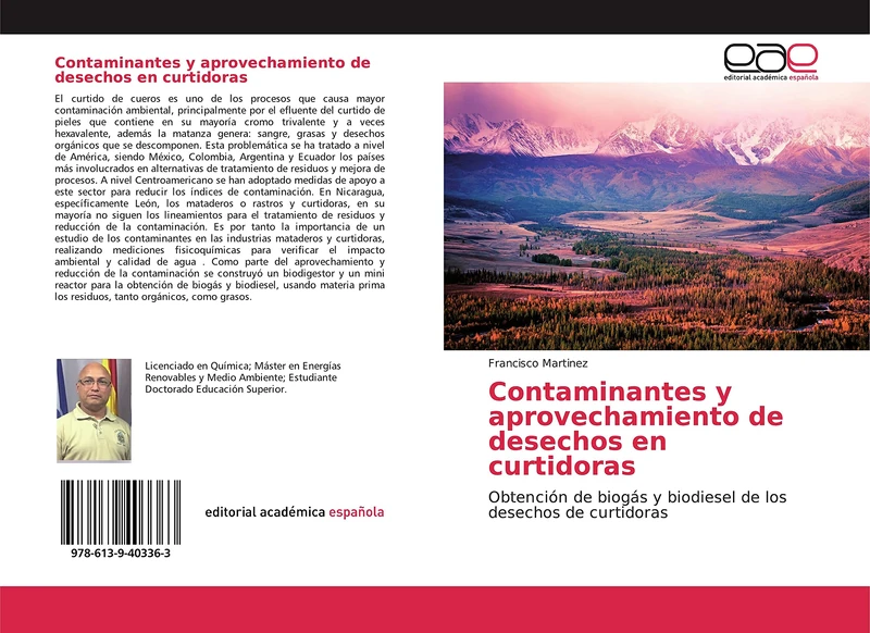 Contaminantes y aprovechamiento de desechos en curtidoras: Obtención de biogás y biodiesel de los desechos de curtidoras