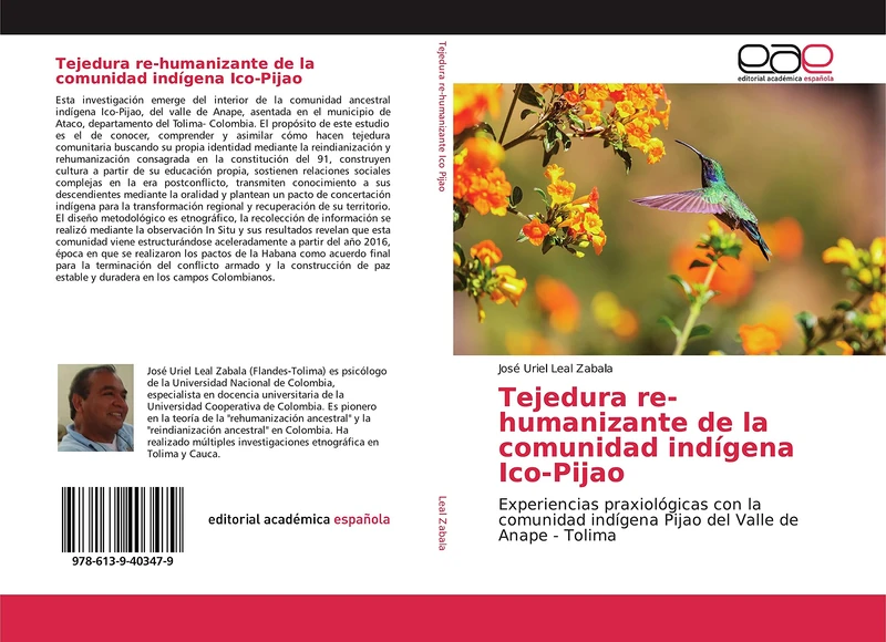 Tejedura re-humanizante de la comunidad indígena Ico-Pijao: Experiencias praxiológicas con la comunidad indígena Pijao del Valle de Anape - Tolima