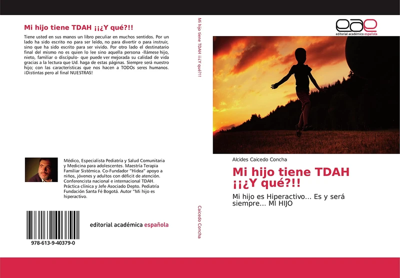 Mi hijo tiene TDAH ¡¡¿Y qué?!!: Mi hijo es Hiperactivo... Es y será siempre... MI HIJO