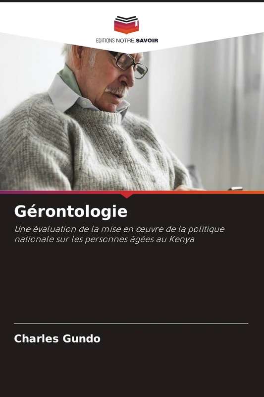 Gérontologie: Une évaluation de la mise en ¿uvre de la politique nationale sur les personnes âgées au Kenya - Image 1