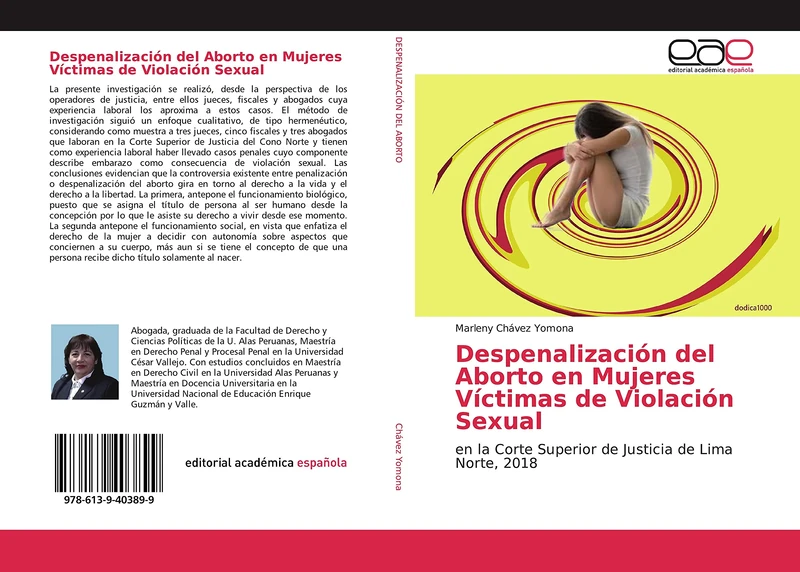 Despenalización del Aborto en Mujeres Víctimas de Violación Sexual: en la Corte Superior de Justicia de Lima Norte, 2018