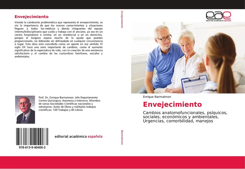 Envejecimiento: Cambios anatomofuncionales, psíquicos, sociales, económicos y ambientales, Urgencias, comorbilidad, manejos
