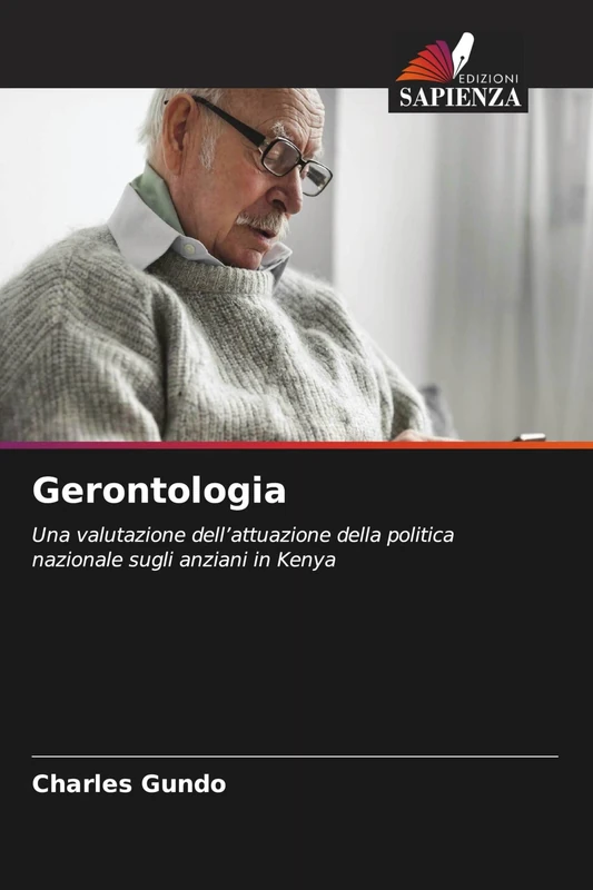 Gerontologia: Una valutazione dell'attuazione della politica nazionale sugli anziani in Kenya