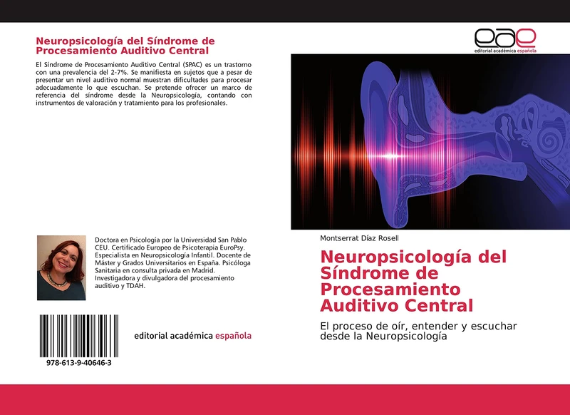 Neuropsicología del Síndrome de Procesamiento Auditivo Central: El proceso de oír, entender y escuchar desde la Neuropsicología - Image 1