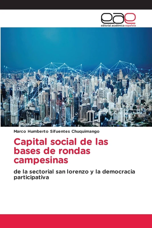 Capital social de las bases de rondas campesinas: de la sectorial san lorenzo y la democracia participativa