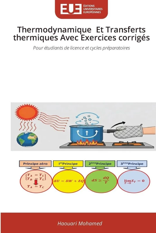 Thermodynamique Et Transferts thermiques Avec Exercices corrigés: Pour étudiants de licence et cycles préparatoires