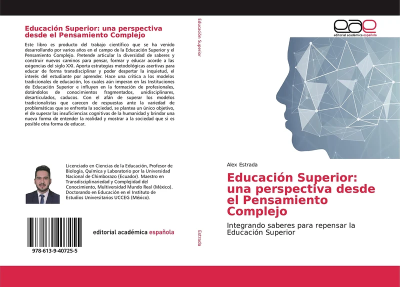 Educación Superior: una perspectiva desde el Pensamiento Complejo: Integrando saberes para repensar la Educación Superior