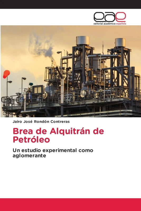 Brea de Alquitrán de Petróleo: Un estudio experimental como aglomerante