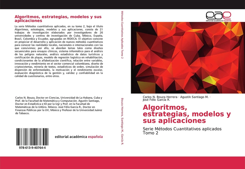 Algoritmos, estrategias, modelos y sus aplicaciones: Serie Métodos Cuantitativos aplicados Tomo 2