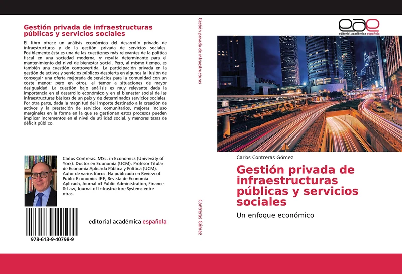 Gestión privada de infraestructuras públicas y servicios sociales: Un enfoque económico