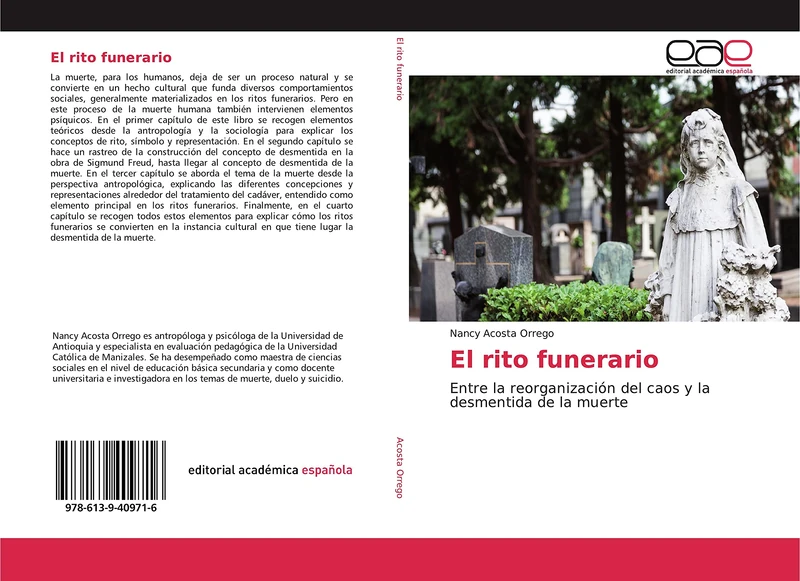 El rito funerario: Entre la reorganización del caos y la desmentida de la muerte