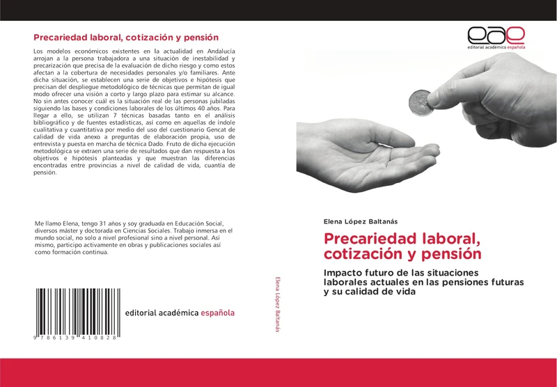 Precariedad laboral, cotización y pensión: Impacto futuro de las situaciones laborales actuales en las pensiones futuras y su calidad de vida