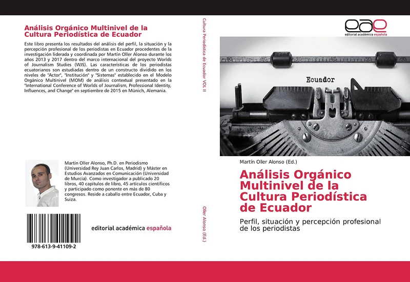 Análisis Orgánico Multinivel de la Cultura Periodística de Ecuador: Perfil, situación y percepción profesional de los periodistas