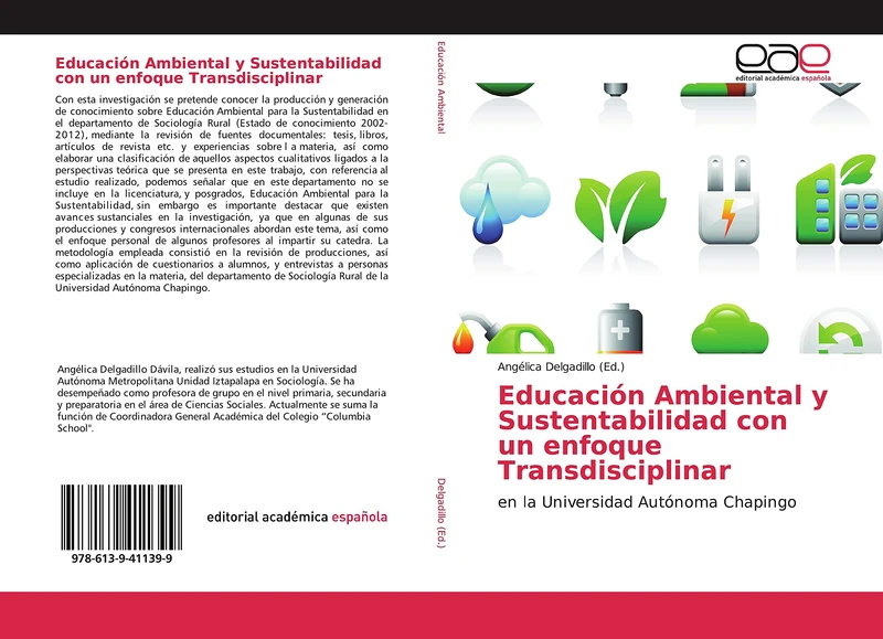 Educación Ambiental y Sustentabilidad con un enfoque Transdisciplinar: en la Universidad Autónoma Chapingo