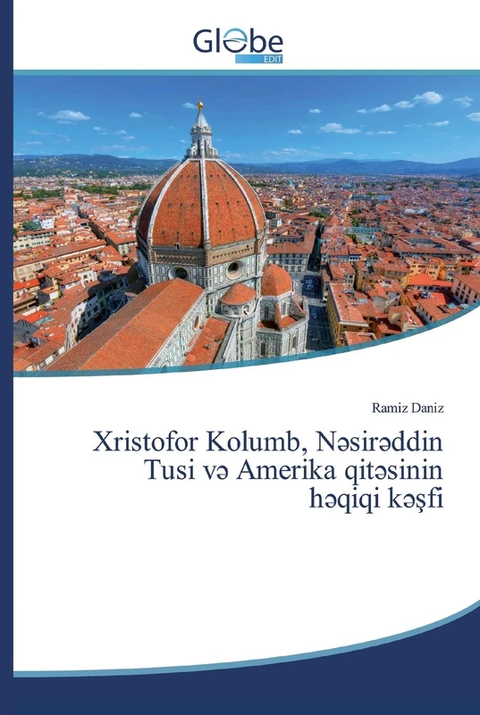 Xristofor Kolumb, Nəsirəddin Tusi və Amerika qitəsinin həqiqi kəşfi - Image 1