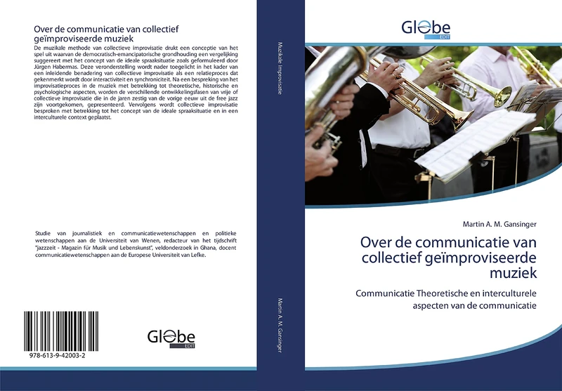 Over de communicatie van collectief geïmproviseerde muziek: Communicatie Theoretische en interculturele aspecten van de communicatie