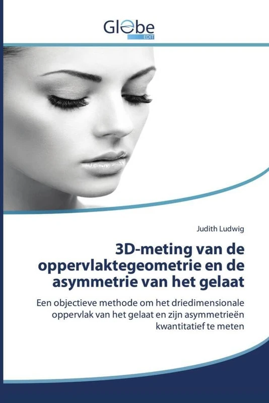 3D-meting van de oppervlaktegeometrie en de asymmetrie van het gelaat: Een objectieve methode om het driedimensionale oppervlak van het gelaat en zijn asymmetrieën kwantitatief te meten - Image 1