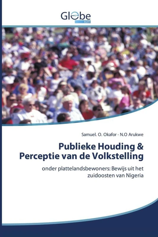 Publieke Houding & Perceptie van de Volkstelling: onder plattelandsbewoners: Bewijs uit het zuidoosten van Nigeria