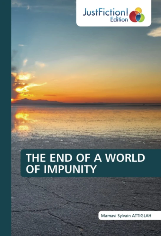 THE END OF A WORLD OF IMPUNITY