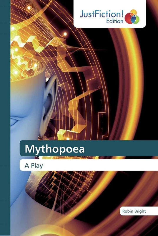 Mythopoea: A Play