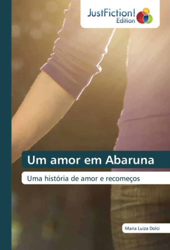 Um amor em Abaruna: Uma história de amor e recomeços