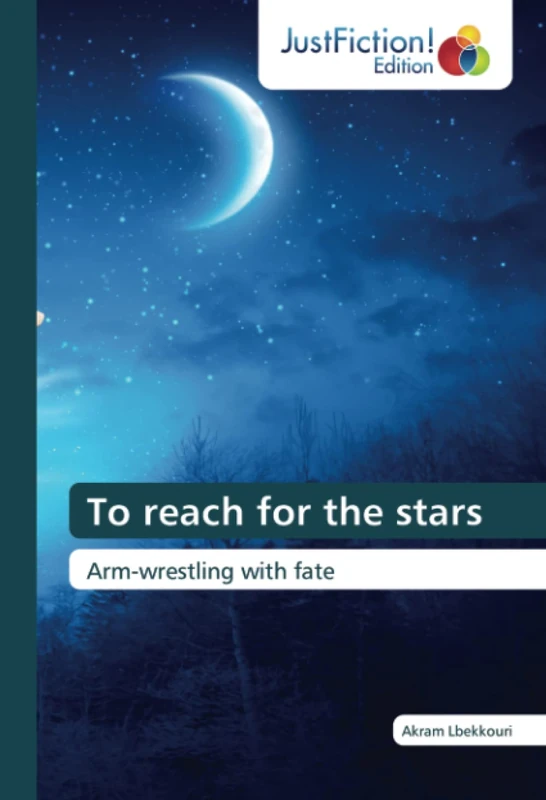 To reach for the stars: Arm-wrestling with fate