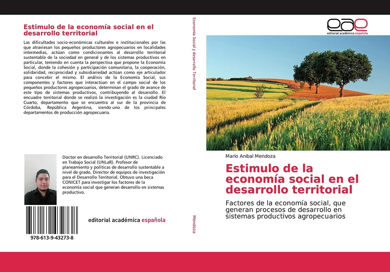Estimulo de la economía social en el desarrollo territorial: Factores de la economía social, que generan procesos de desarrollo en sistemas productivos agropecuarios