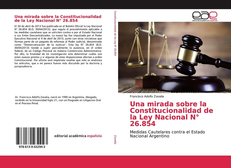 Una mirada sobre la Constitucionalidad de la Ley Nacional N° 26.854: Medidas Cautelares contra el Estado Nacional Argentino