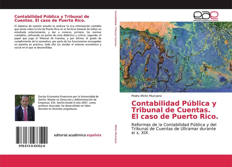Contabilidad Pública y Tribunal de Cuentas. El caso de Puerto Rico.: Reformas de la Contabilidad Pública y del Tribunal de Cuentas de Ultramar durante el s. XIX.