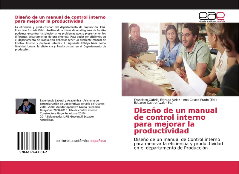 Diseño de un manual de control interno para mejorar la productividad: Diseño de un manual de Control interno para mejorar la eficiencia y productividad en el departamento de Producción