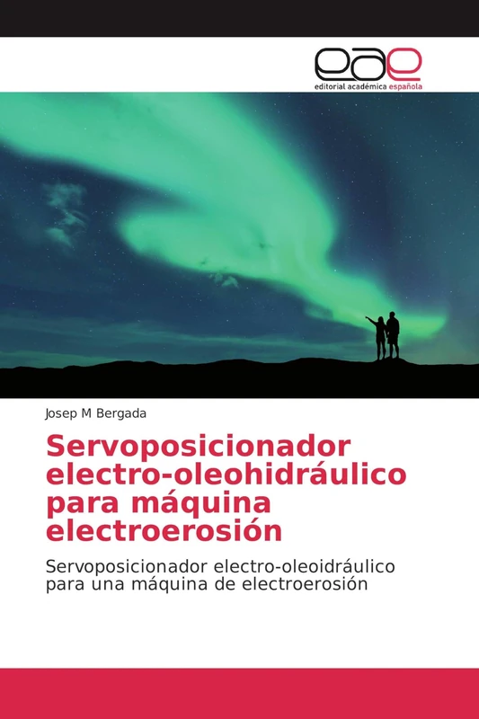 Servoposicionador electro-oleohidráulico para máquina electroerosión: Servoposicionador electro-oleoidráulico para una máquina de electroerosión - Image 1