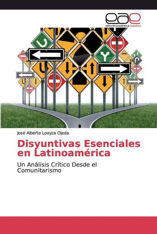 Disyuntivas Esenciales en Latinoamérica: Un Análisis Crítico Desde el Comunitarismo