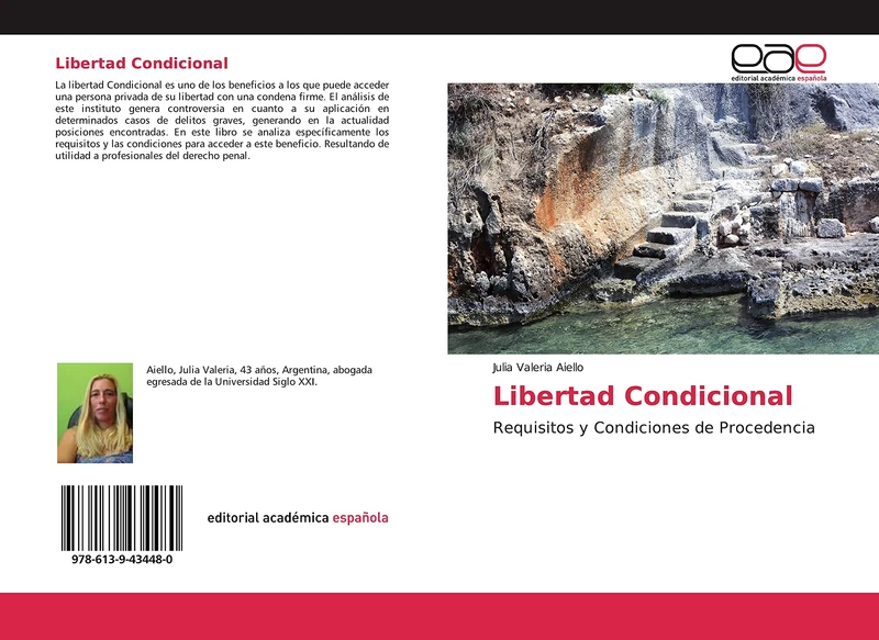 Libertad Condicional: Requisitos y Condiciones de Procedencia