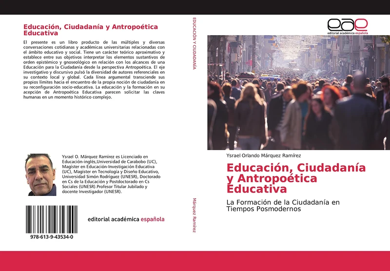 Educación, Ciudadanía y Antropoética Educativa: La Formación de la Ciudadanía en Tiempos Posmodernos