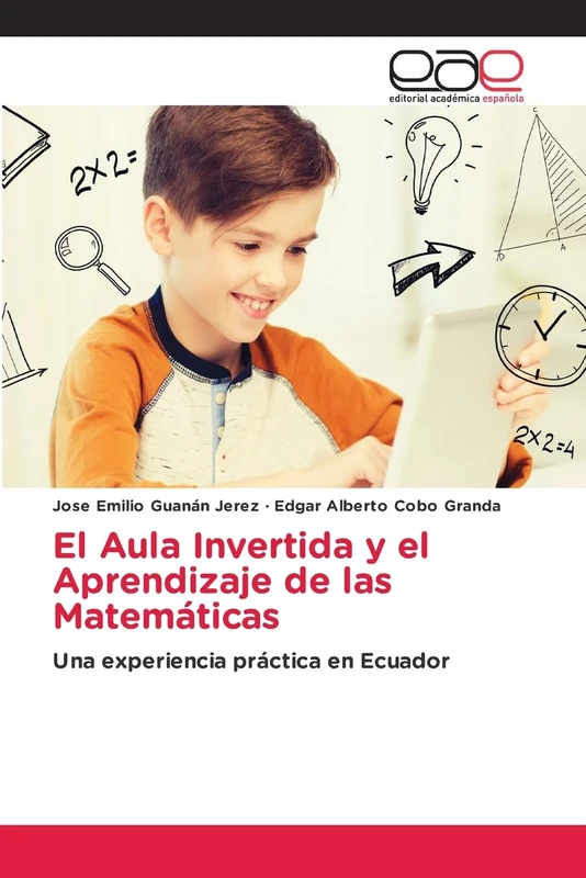 El Aula Invertida y el Aprendizaje de las Matemáticas: Una experiencia práctica en Ecuador