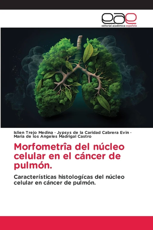 Morfometrîa del núcleo celular en el cáncer de pulmón.: Características histologícas del núcleo celular en cáncer de pulmón. - Image 1