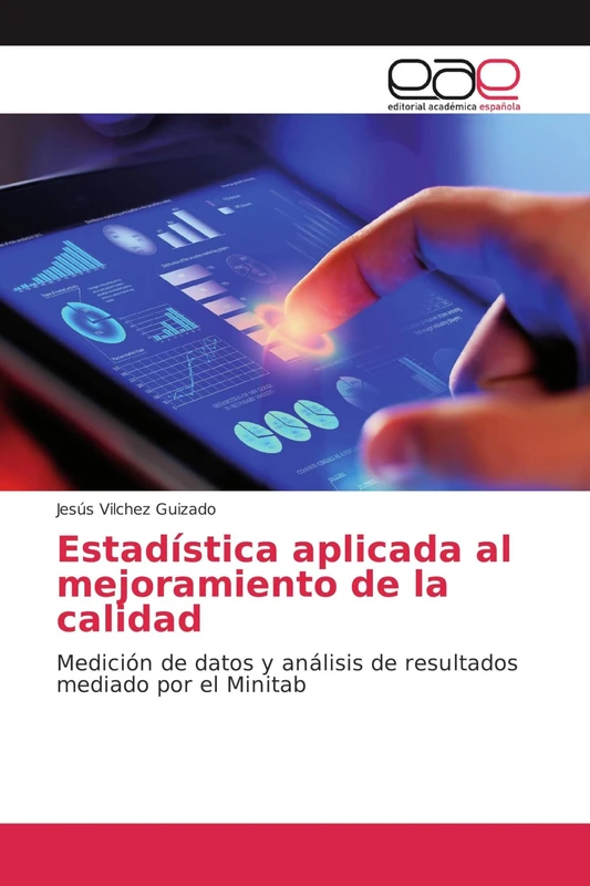 Estadística aplicada al mejoramiento de la calidad: Medición de datos y análisis de resultados mediado por el Minitab - Image 1