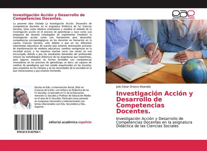 Investigación Acción y Desarrollo de Competencias Docentes.: Investigación Acción y Desarrollo de Competencias Docentes en la asignatura Didáctica de las Ciencias Sociales